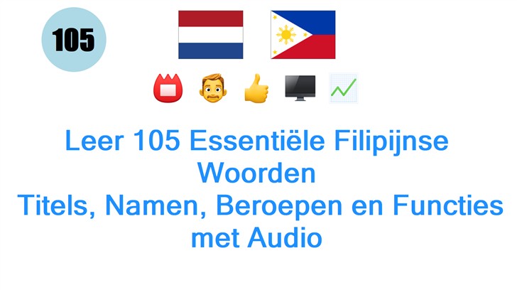 Leer 105 Essentiële Filipijnse Woorden: Titels, Namen, Beroepen en Functies met Audio